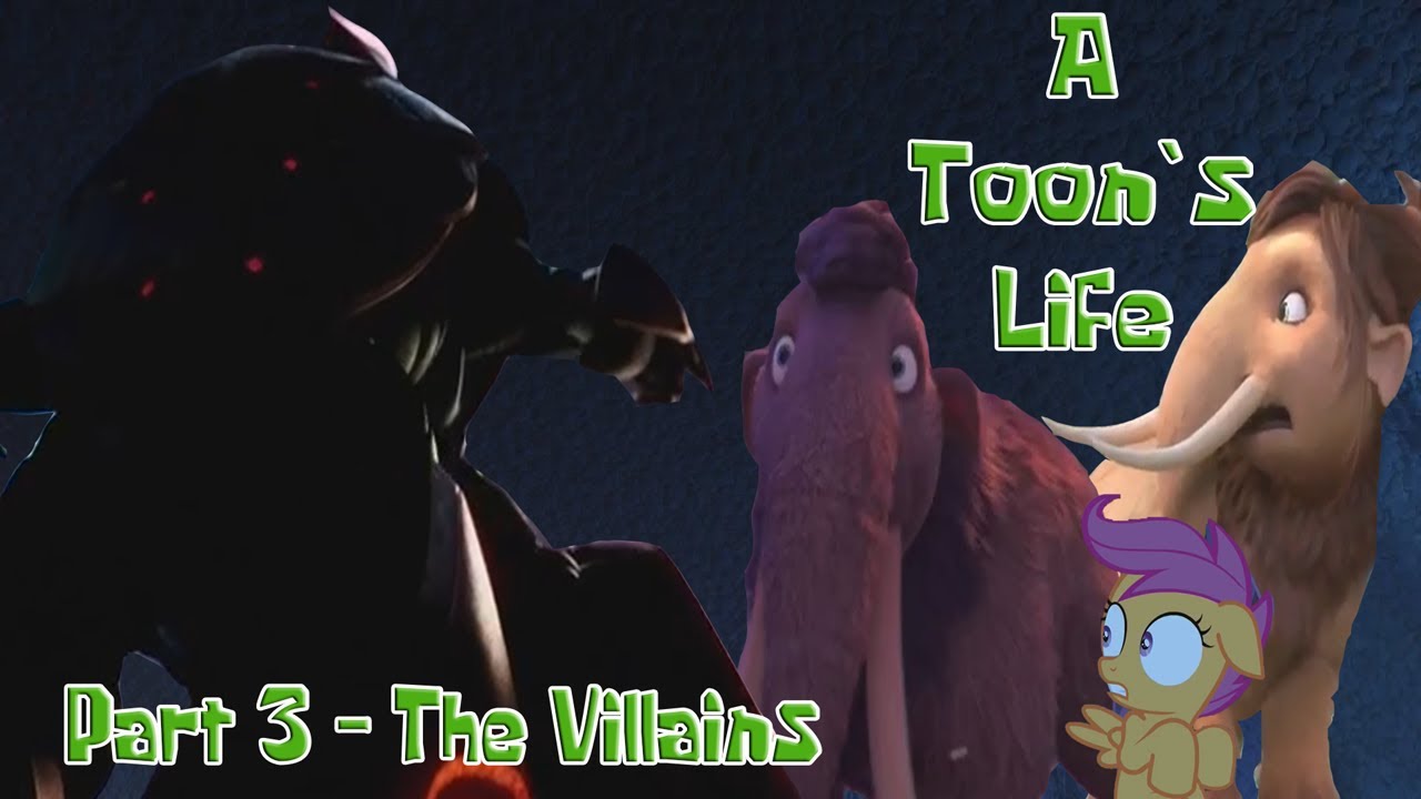 A Toon's Life Part 3 - The Villains