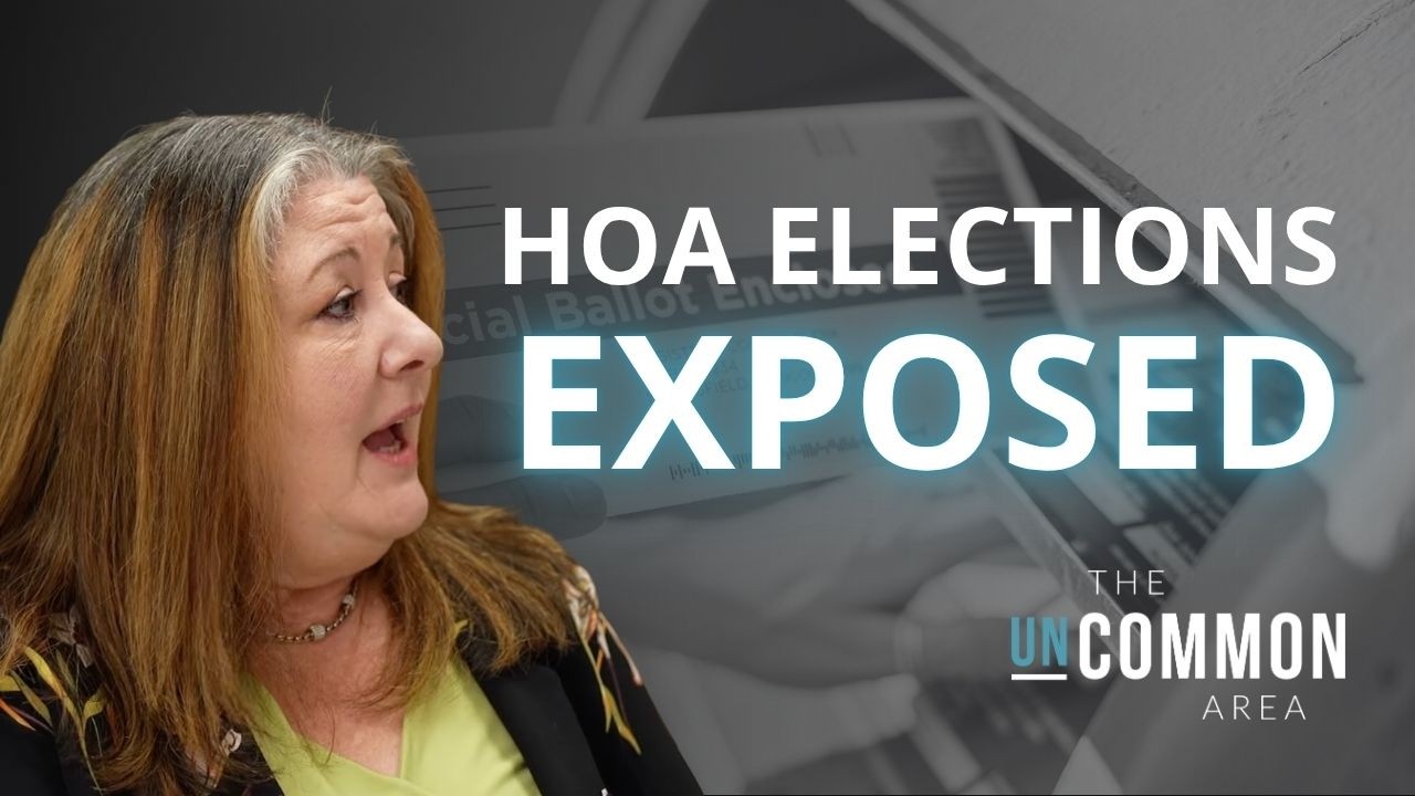 HOA Elections EXPOSED: Behind the Scenes with a Ballot Expert | The Uncommon Area Ep. 67