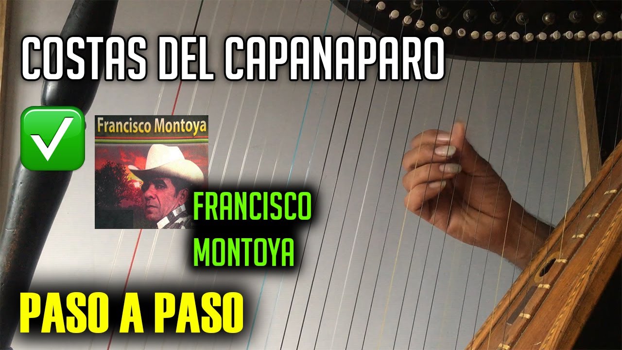 🎶TUTORIAL COSTAS DEL CAPANAPARO - FRANCISCO MONTOYA ✔- CLASES DE ARPA ❗ - GILBERTO PEREZ