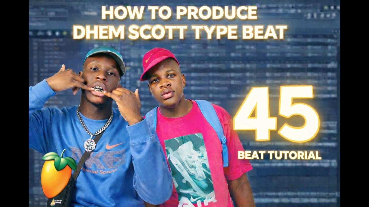DHEM SCOTT 45 TYPE BEAT FULL TUTORIAL STEP-BY-STEP