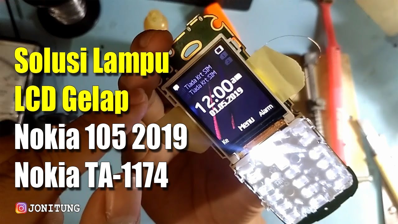 Memperbaiki Lampu LCD Gelap HP Nokia 105 2019 TA-1174