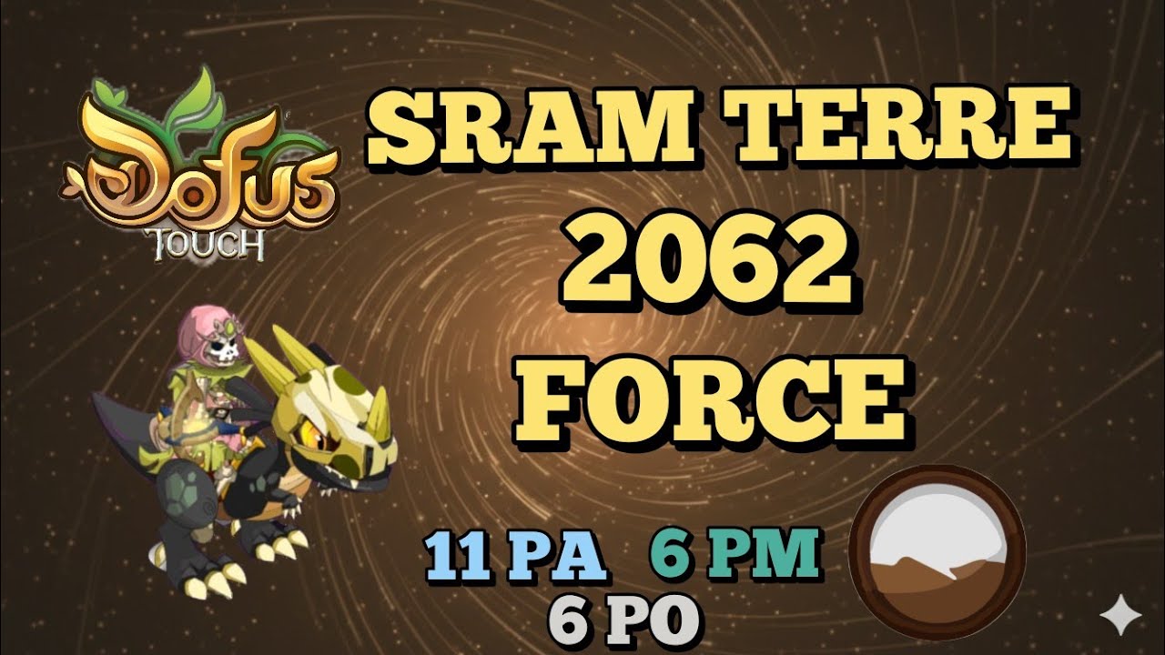 SRAM 2062 FORCE 🪨 ATTAQUE MORTELLE TAPE 1856 👀 [ DOFUS TOUCH ]