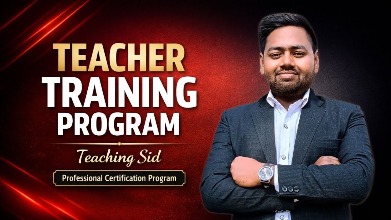 Teaching Sid Teacher Training Program | Complete Course Overview
