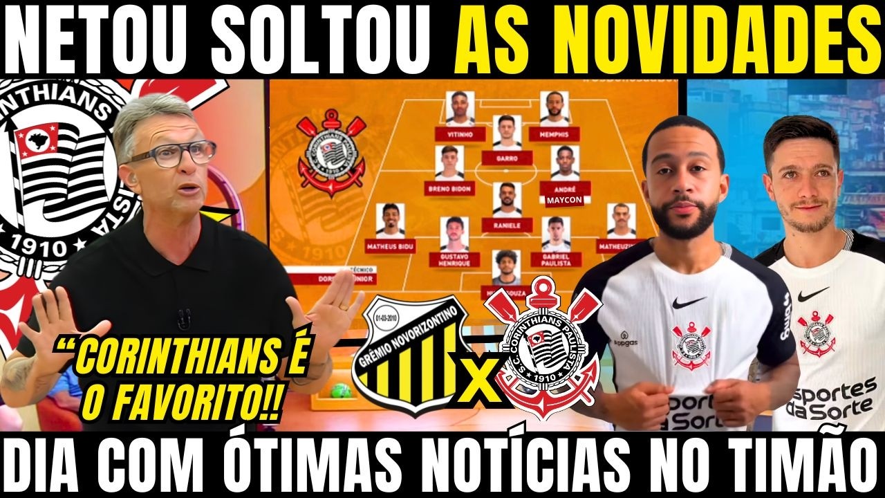 NETO CONFIRMOU A PROVAVEL ESCALAÇÃO DO CORINTHIANS QUE GANHOU NOVIDADES PRA SEMI FINAL DO PAULISTA