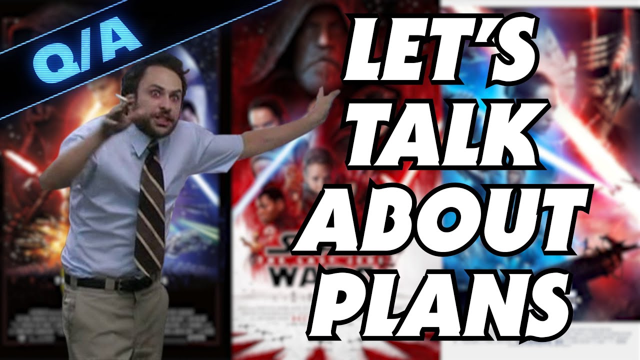 Okay, Fine Let's Talk about Plans and Star Wars - Star Wars Explained Weekly Q&A