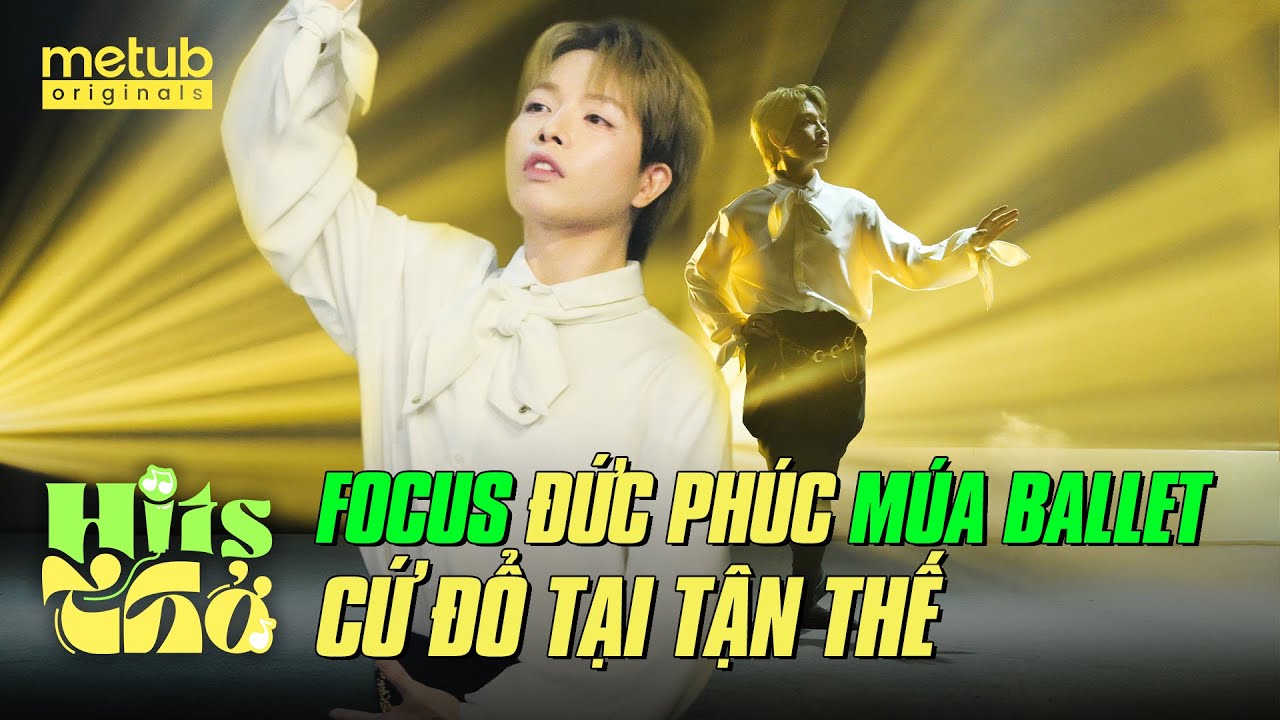 Hits Breath | Duc Phuc ballet feel in Just Blame It performance