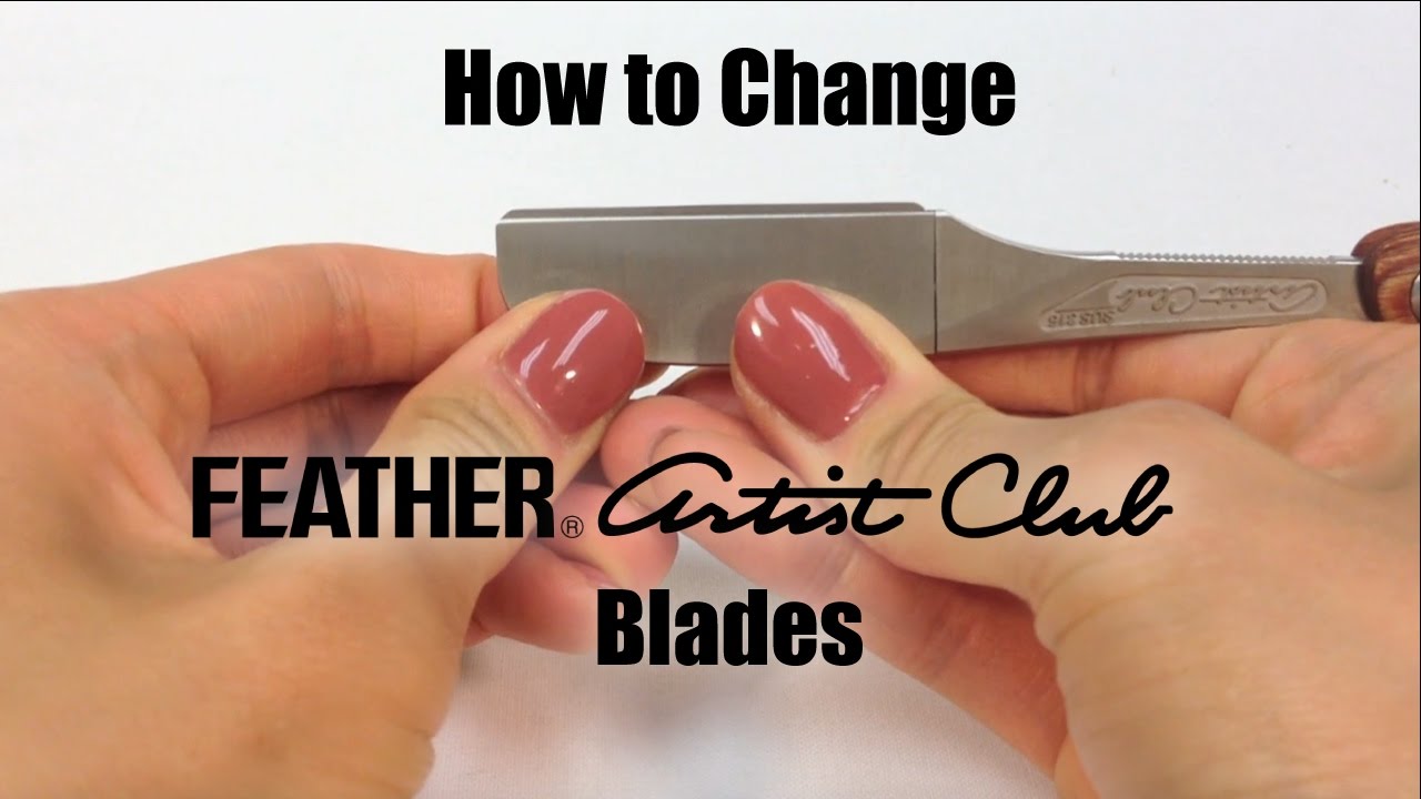How to Remove, Insert and Replace Feather Artist Club Blades