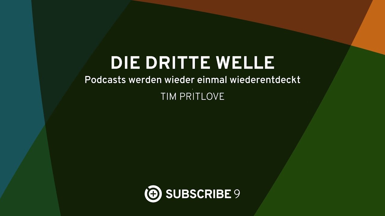 Tim Pritlove: Die dritte Welle #subscribe9