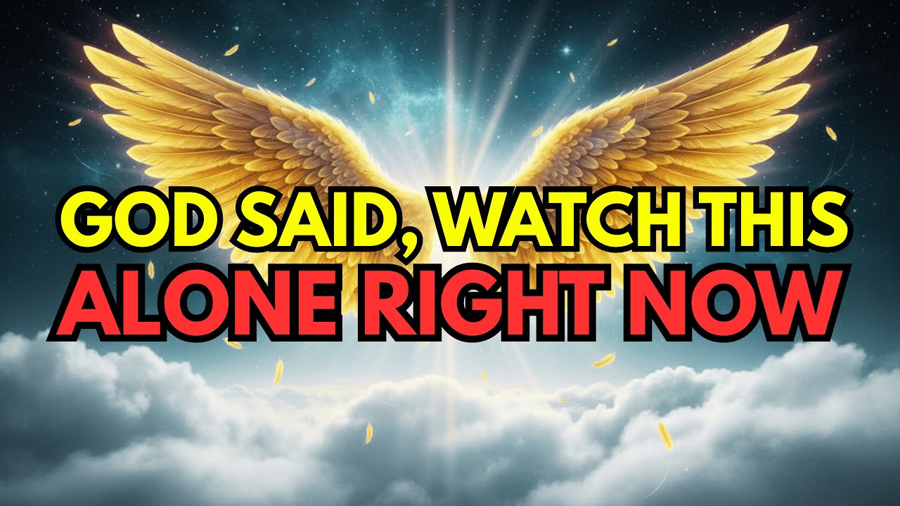 Chosen Ones 🔥 God Said, Watch This Alone Right Now | Divine Message