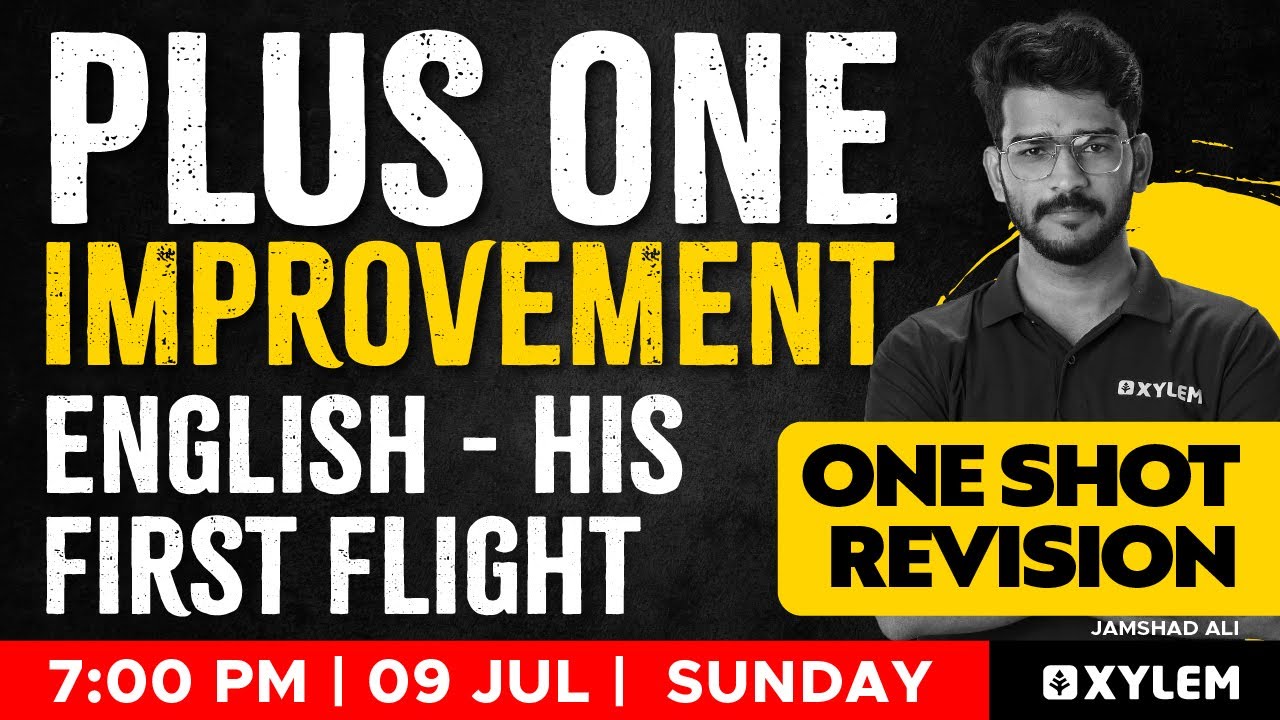 Plus One English Improvement Exam - His First Flight | One Shot Revision | Xylem Plus Two