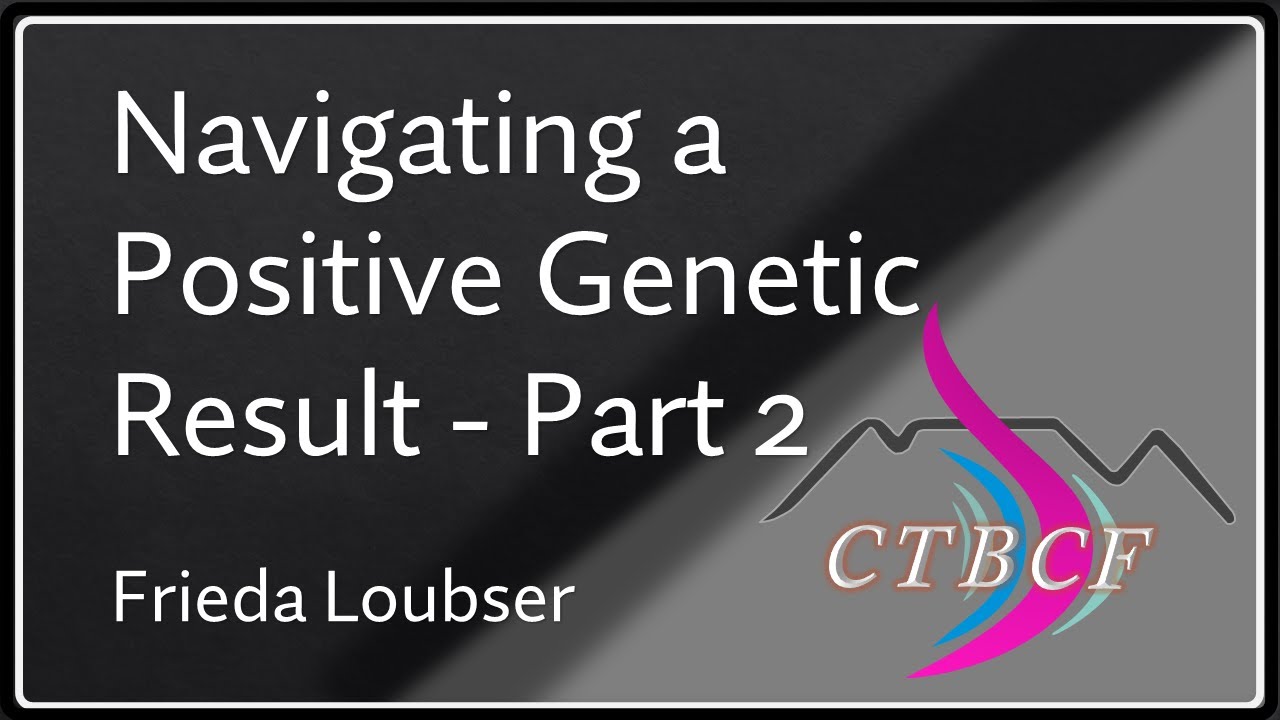 Navigating a positive genetic result - PALB2 & CHEK2