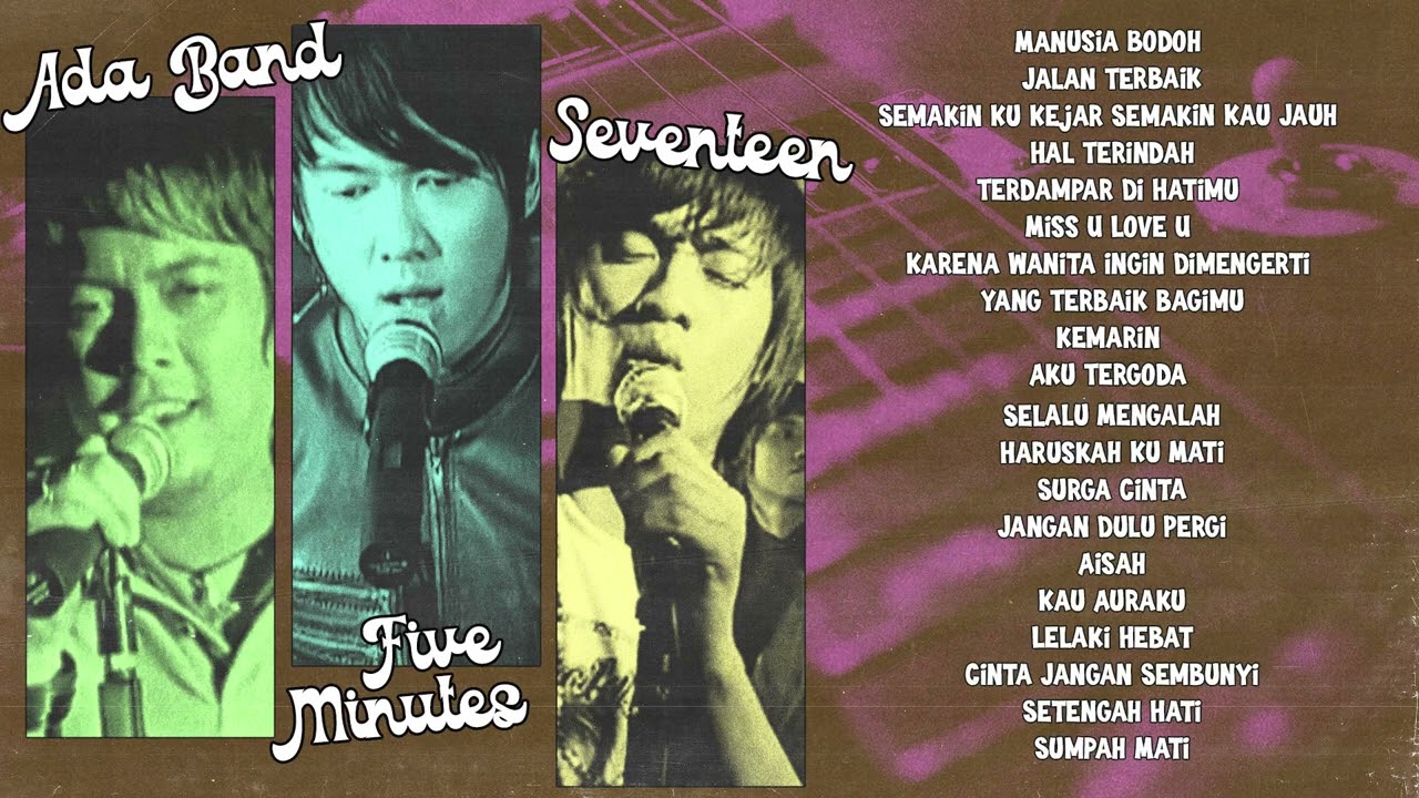 Kumpulan lagu mp3 Hits | ADA BAND, SEVENTEEN, FIVE MINUTES