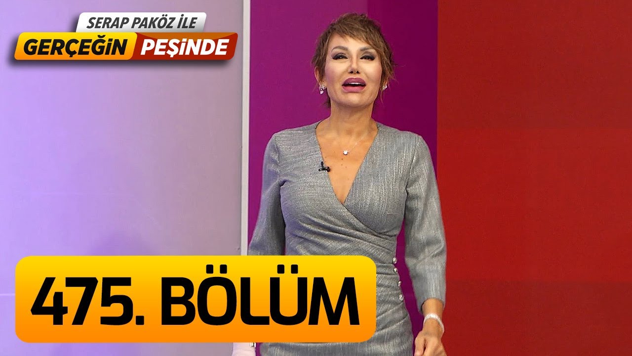 Gerçeğin Peşinde 475. Bölüm