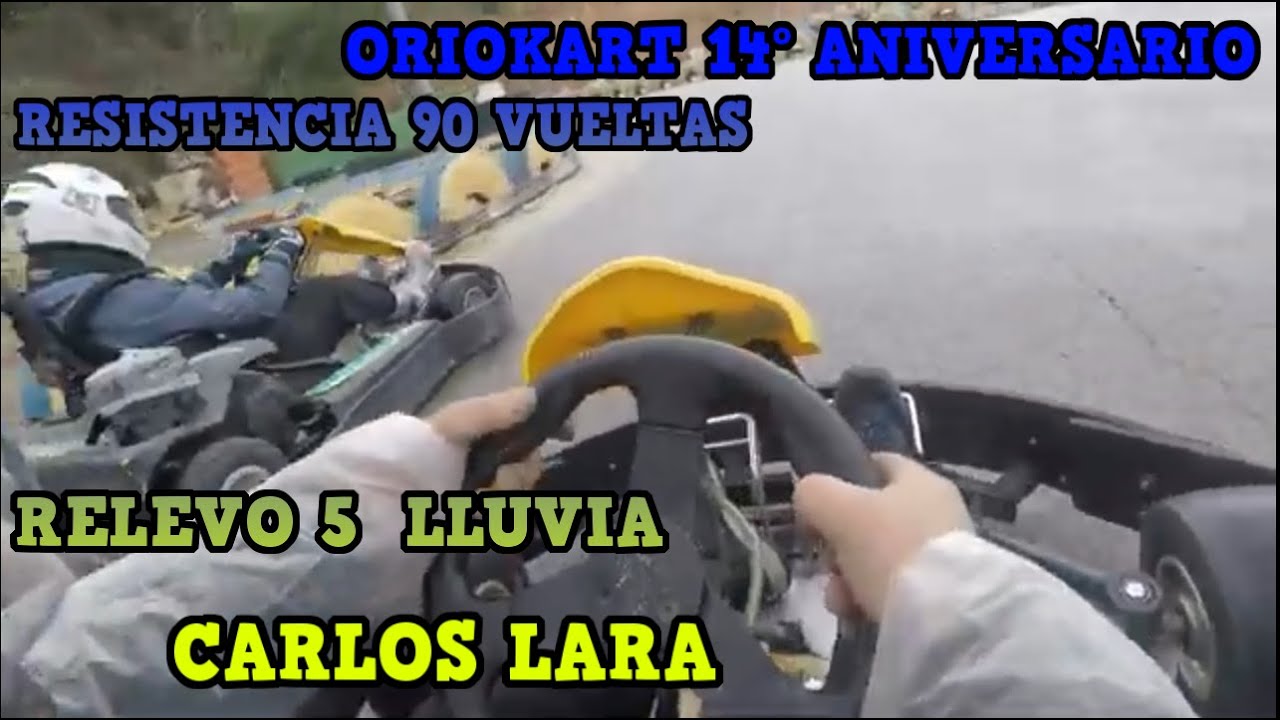 Oriokart 14 aniversario , resistencia 90 vueltas por equipos , relevo 5 Carlos Lara , lluvia .