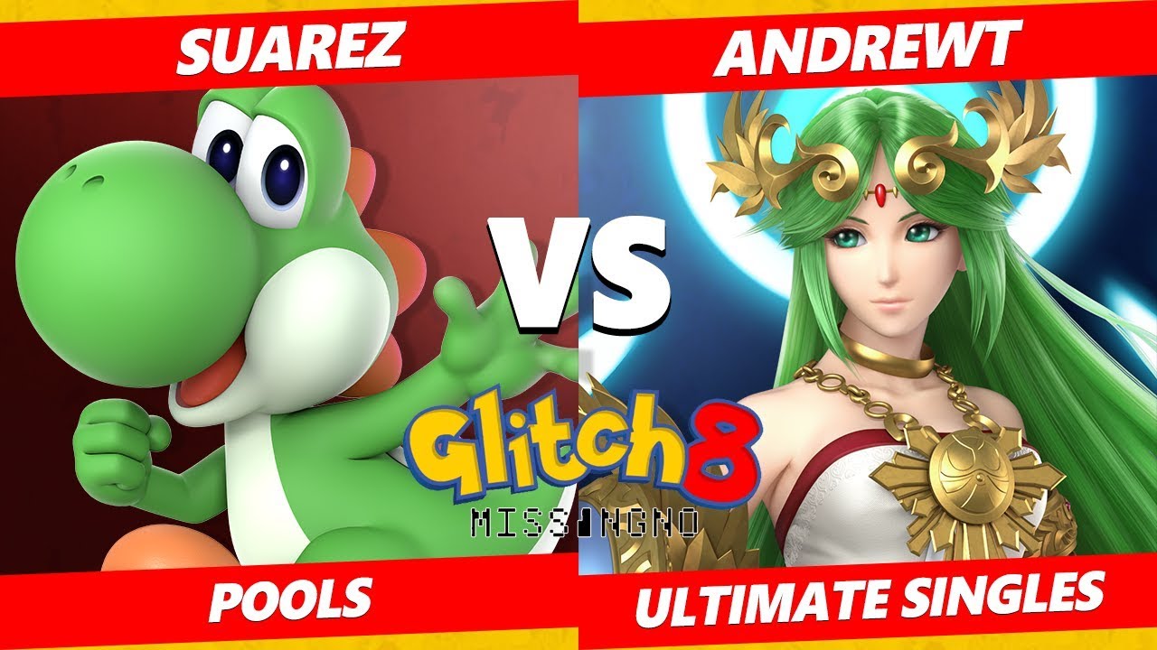 Glitch 8 SSBU - AndrewT (Palutena) Vs. Suarez (Yoshi) Smash Ultimate Tournament Pools