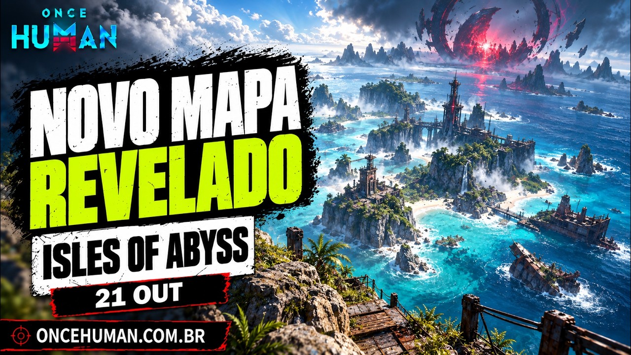 NOVO MAPA REVELADO! Ilhas do Abismo, Navios e Muitas Novidades! Once Human