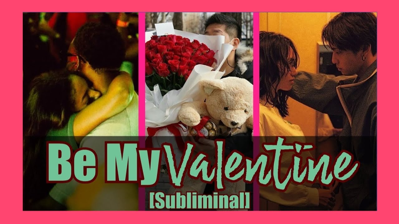 🧲💓 Manifest Your Valentine 💌 [Subliminal]| Love, Romance & Sweet Connections 🥂💞 version 2