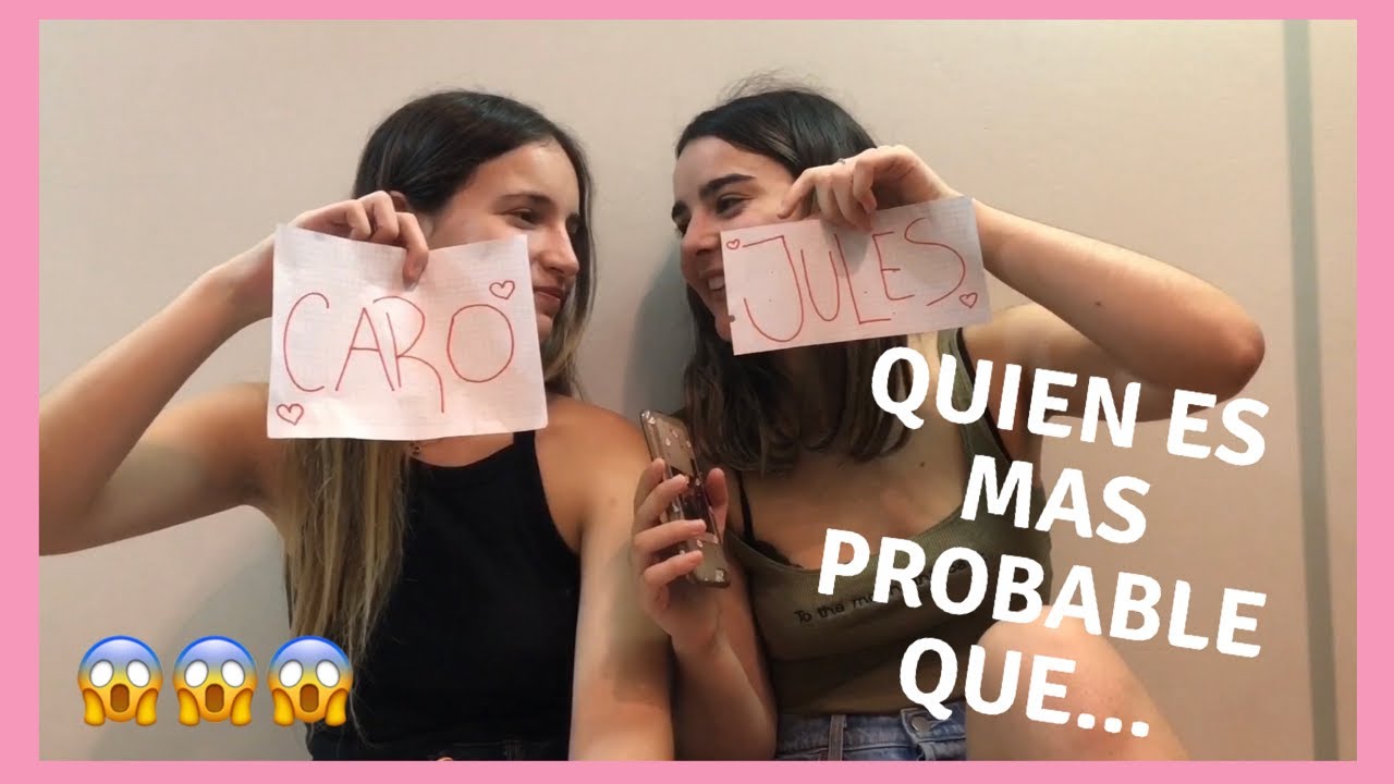 QUIEN ES MAS PROBABLE QUE... | Caro Y Jules
