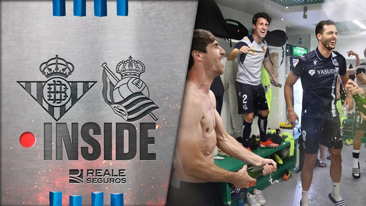 INSIDE | Europa tiene un color especial | Real Betis 0-2 Real Sociedad