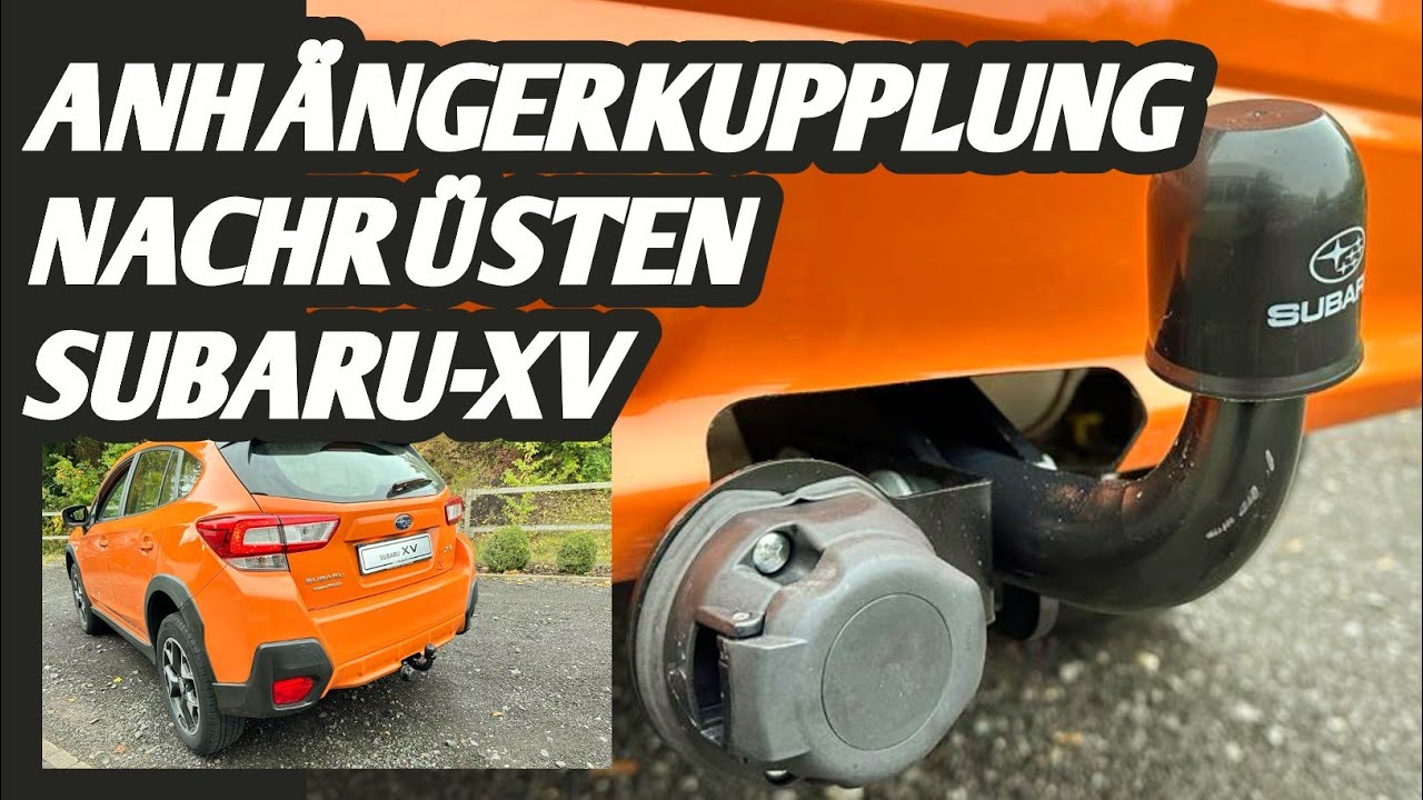 Subaru Anhängerkupplung Nachrüsten || Subaru XV AHK montage Teile Nummer L101EFL100 || Stahl AHK