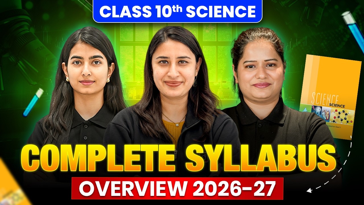 Class 10 Science Complete Syllabus 2026-27 | CBSE Board Exam 2027 Chapter Overview | Drishti School