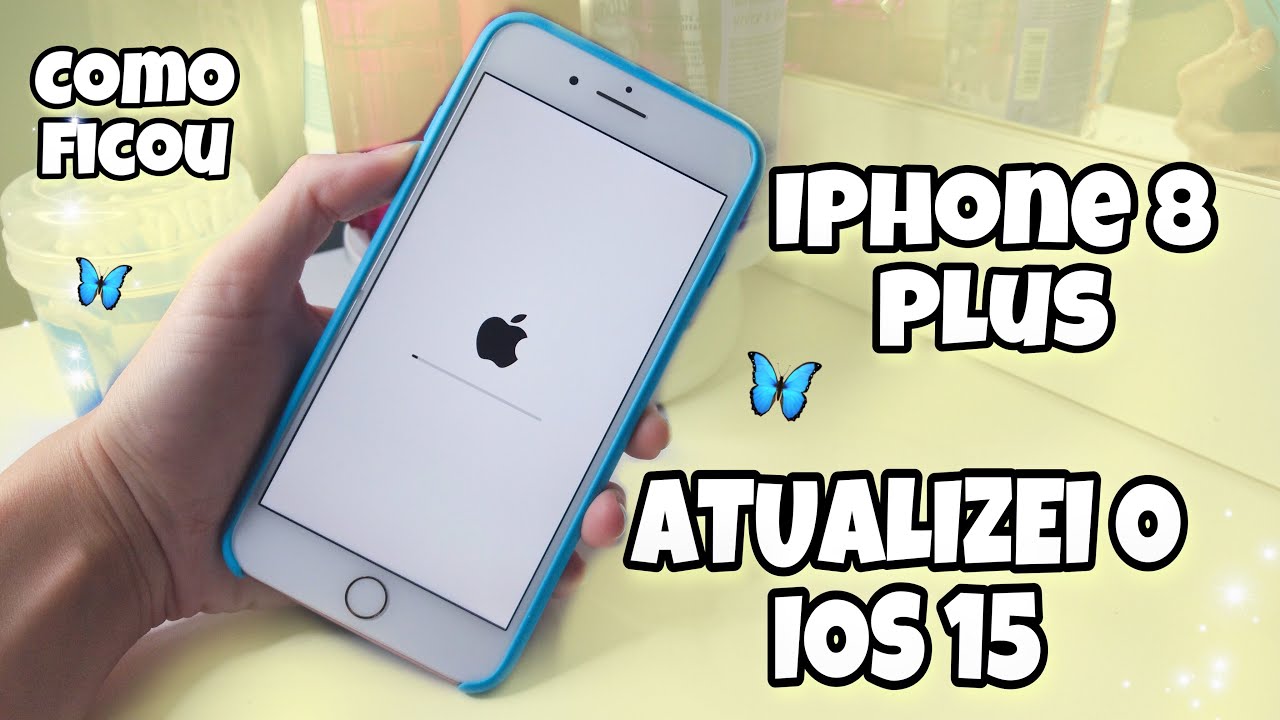 ATUALIZEI MEU IPHONE 8 PLUS PARA O IOS 15 E VEJA COMO FICOU!!