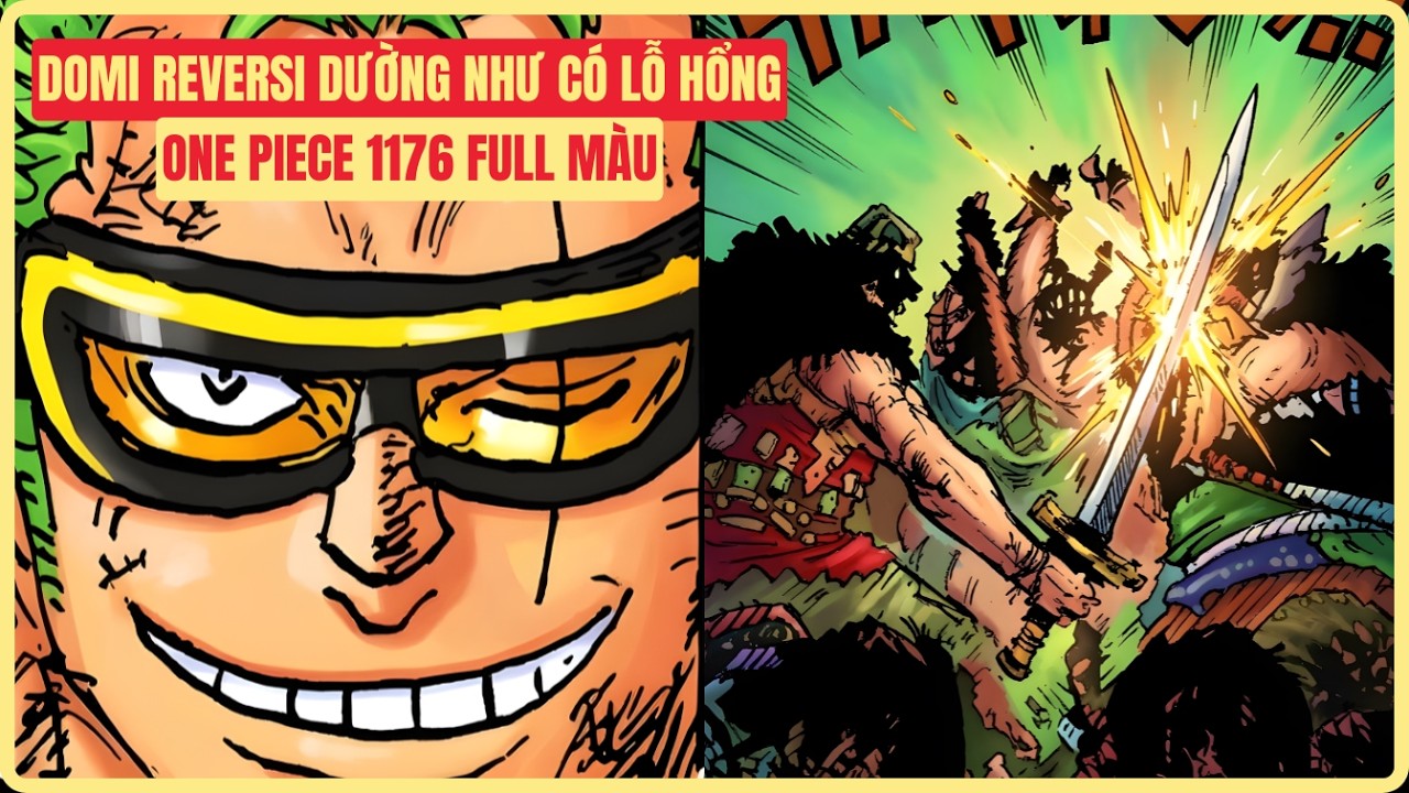One Piece 1176 Full Màu - Domi Reversi Dường Như Có Lỗ Hổng