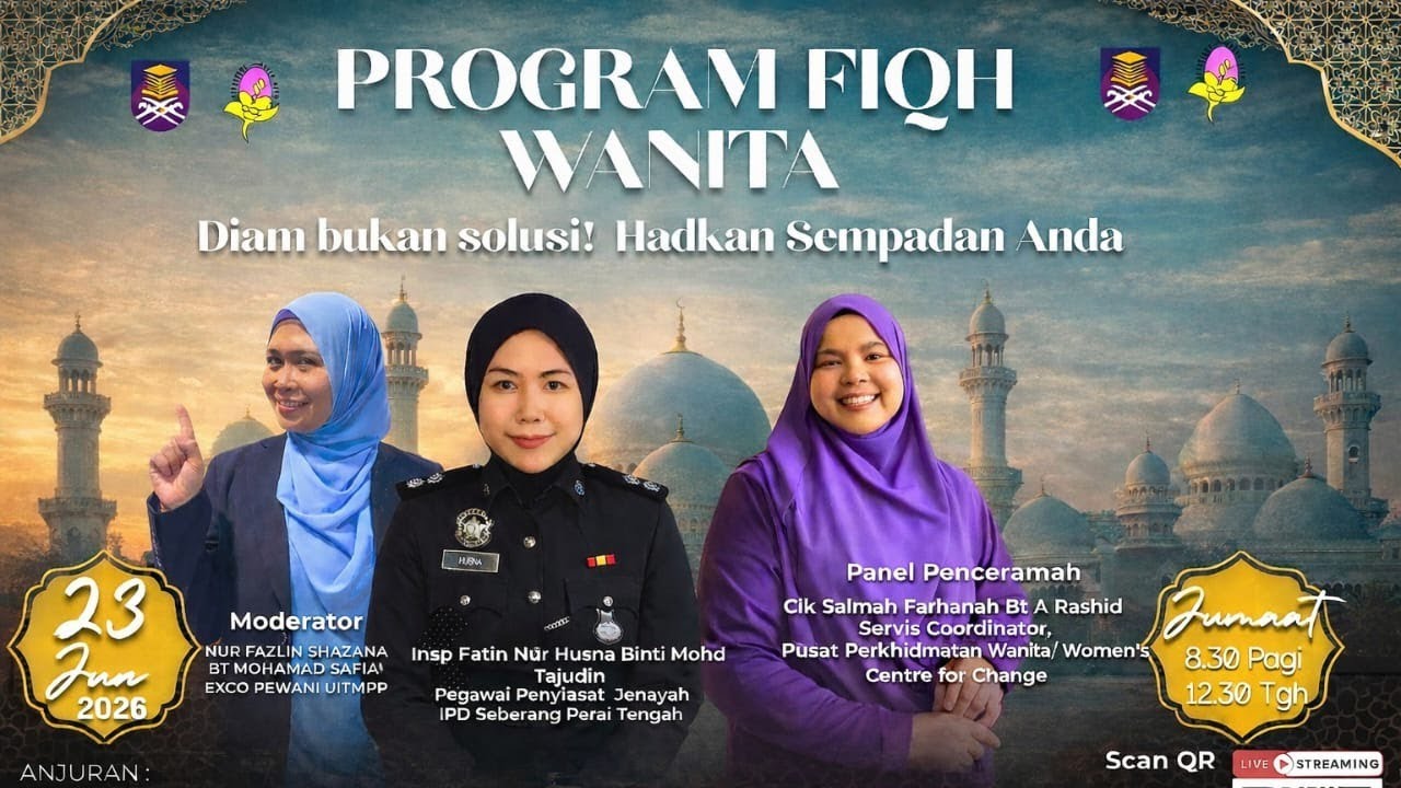 LIVE @PTAR : PROGRAM FIQH WANITA “Diam Bukan Solusi! Hadkan Sempadan Anda!”