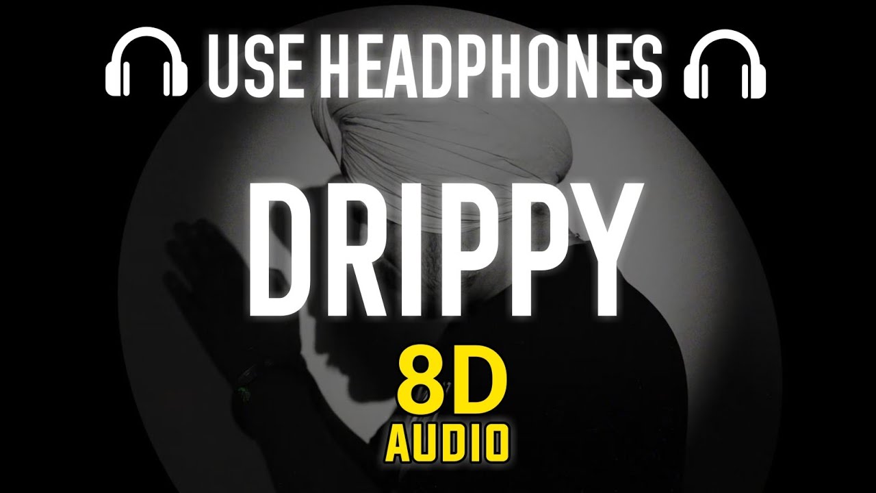 Drippy (8D AUDIO) Sidhu Moose Wala | Mxrci |  Latest Punjabi Songs