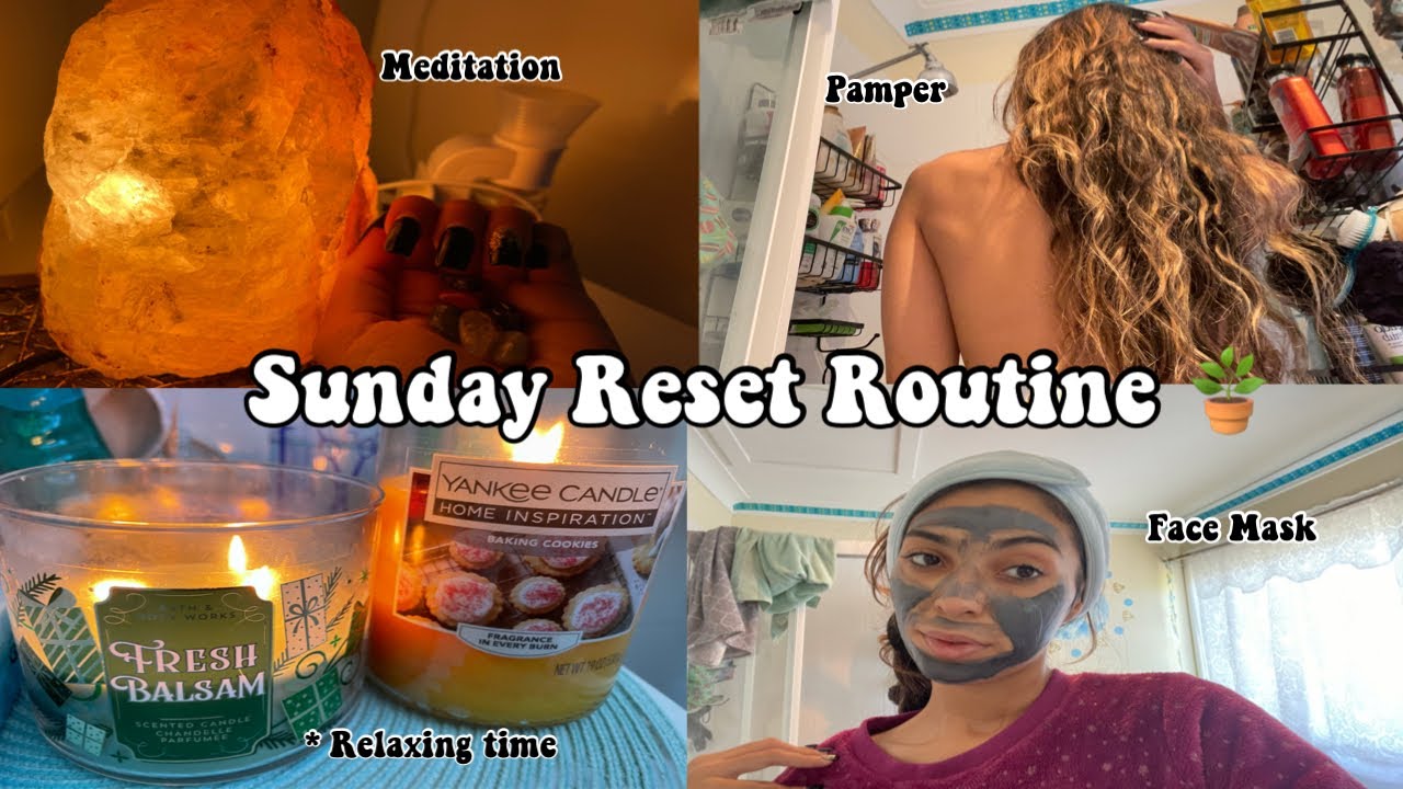 Sunday Reset Routine 🪴 Pampering , Meditation , Relaxing time & more
