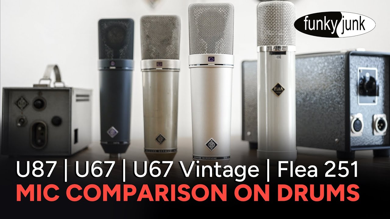 Mic Shootout on Drums: Neumann U87 Ai, U67 Vintage, U67 Modern, Flea M251