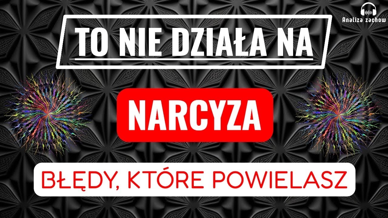 3 rzeczy, które NIGDY nie działają na narcyza: największe pułapki relacji