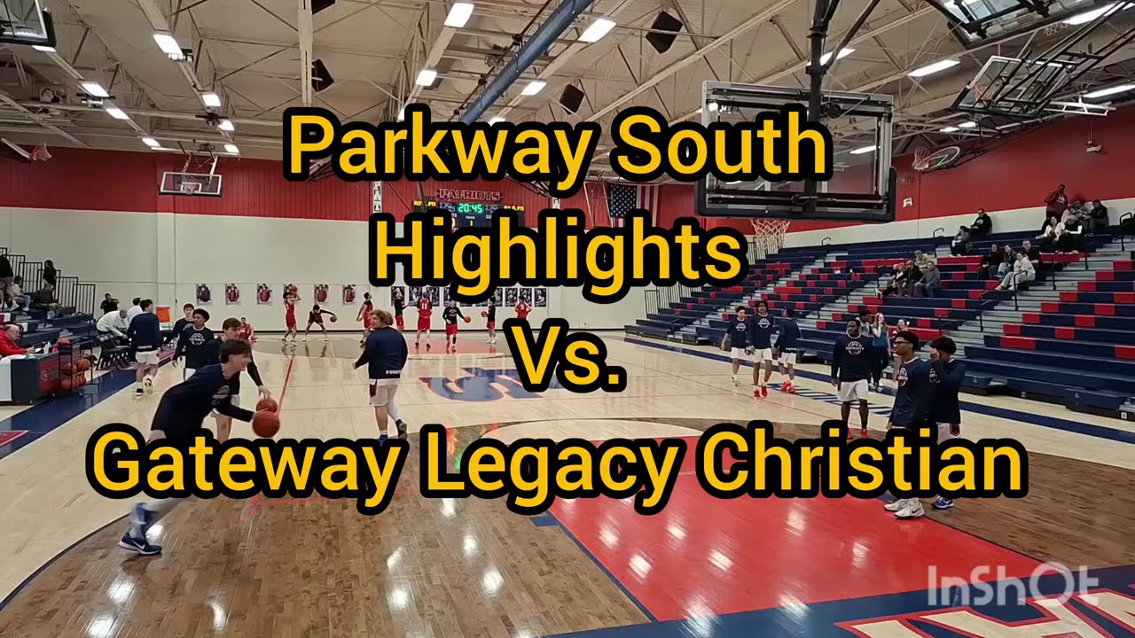 Game Night | Parkway South vs. Gateway Legacy Christian 