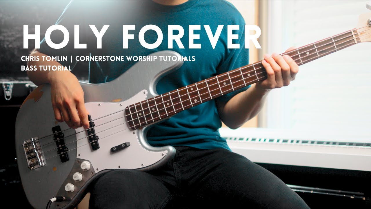Holy Forever - Chris Tomlin // Bass Tutorial (FREE TABS!)