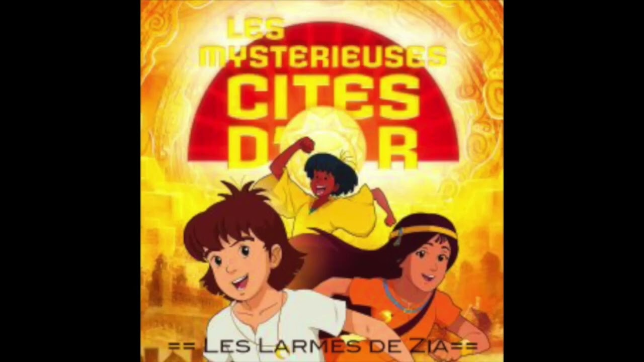 Les Cités d'Or (Extraits) - Les Larmes de Zia
