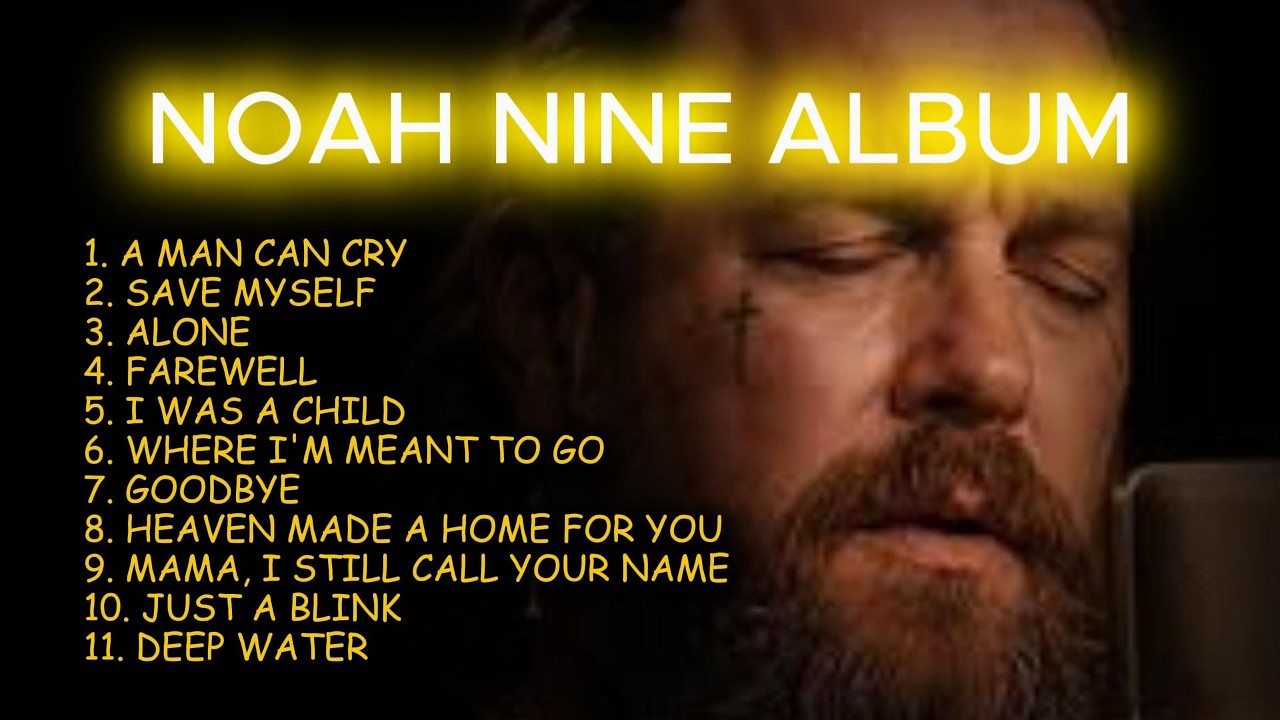 NOAH NINE ALBUM