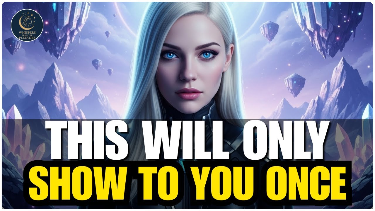 Starseed Of Gaia, This Energetic Transmission Will Appear Only Once. You Were Chosen To See It