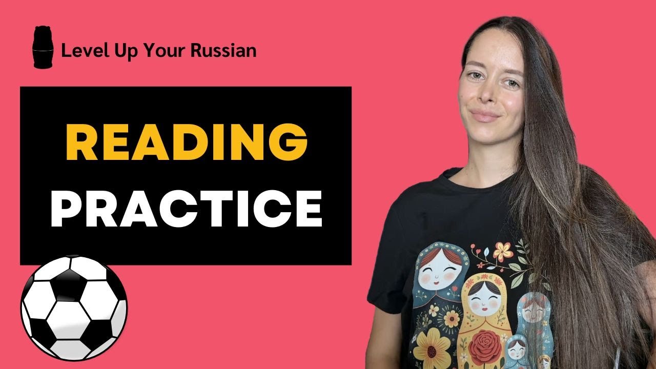 Russian Reading Practice - Football
