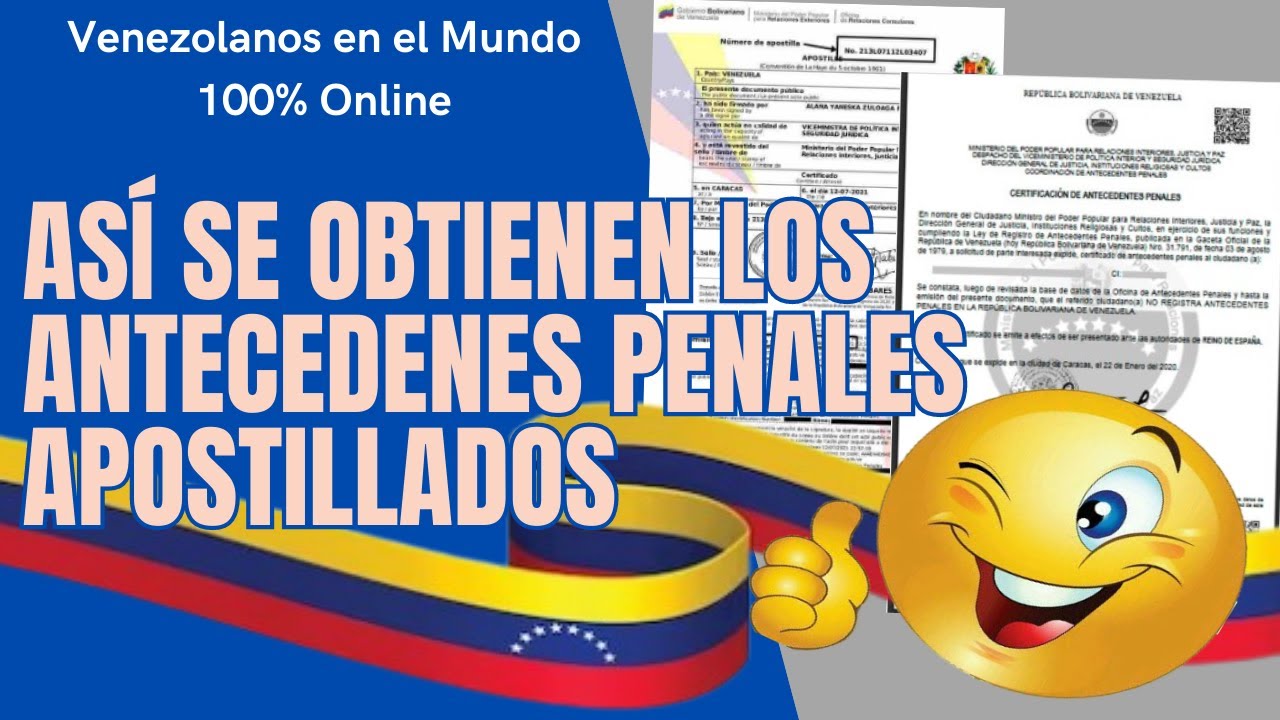 cómo Sacar 💥Antecedentes Penales Venezuela Apostillados TODO 💥POR INTERNET 2023👉COMPLETAMENTE GRATIS