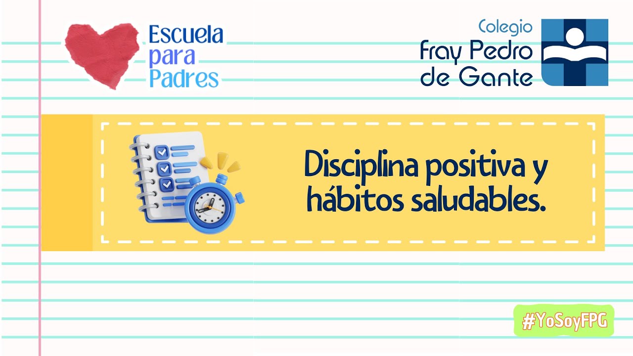 “Disciplina positiva y hábitos saludables” 🧠💛 #EscuelaParaPadres