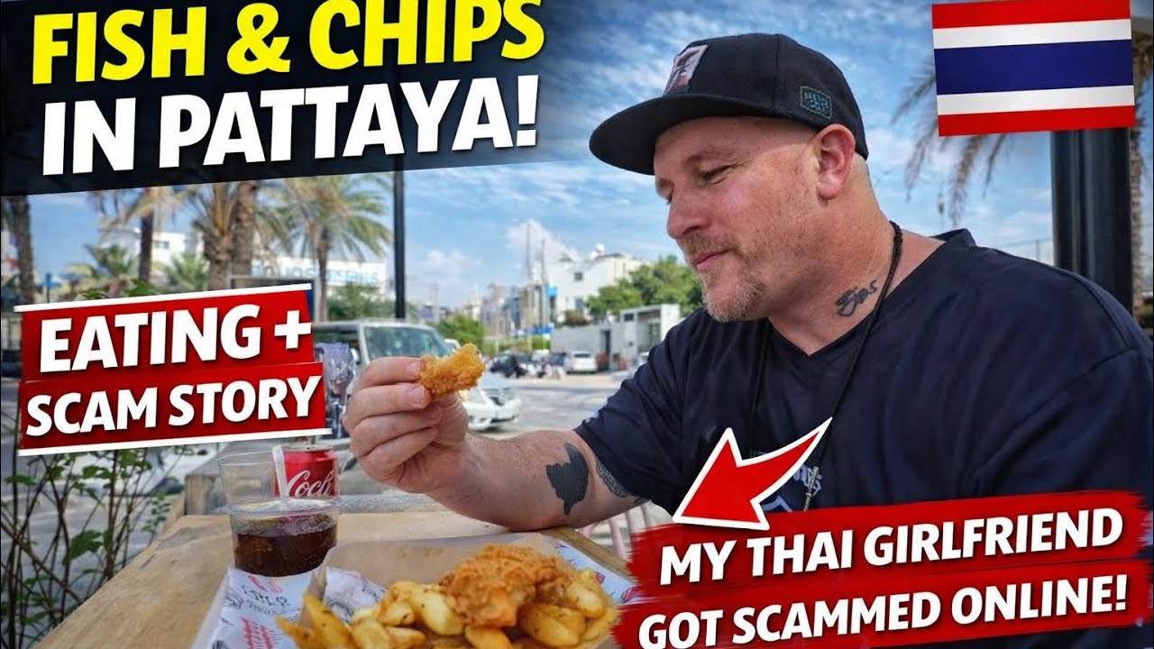 My Thai Girlfriend Got Scammed Online in Thailand! 🇹🇭 + Amazing 219฿ Fish & Chips in Pattaya 🤤