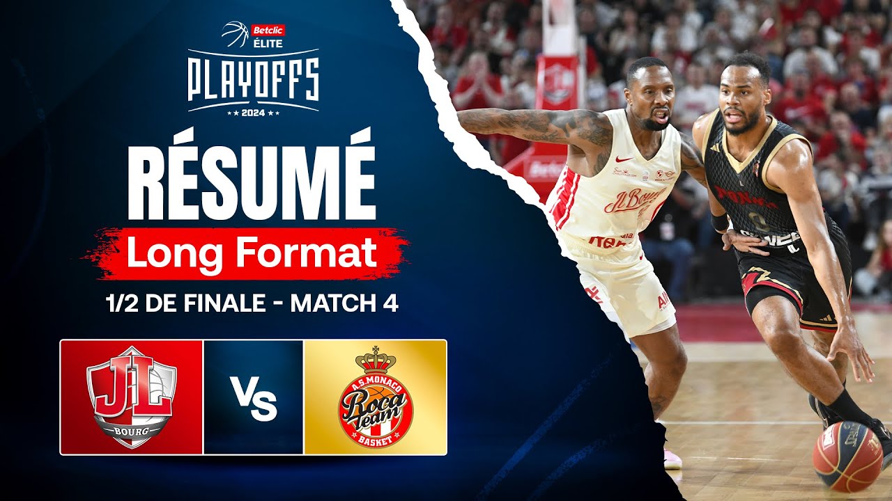 BODIAN MASSA POUR SAUVER BOURG ? - Bourg en Bresse vs Monaco - Résumé Betclic Elite 1/2 finale 4