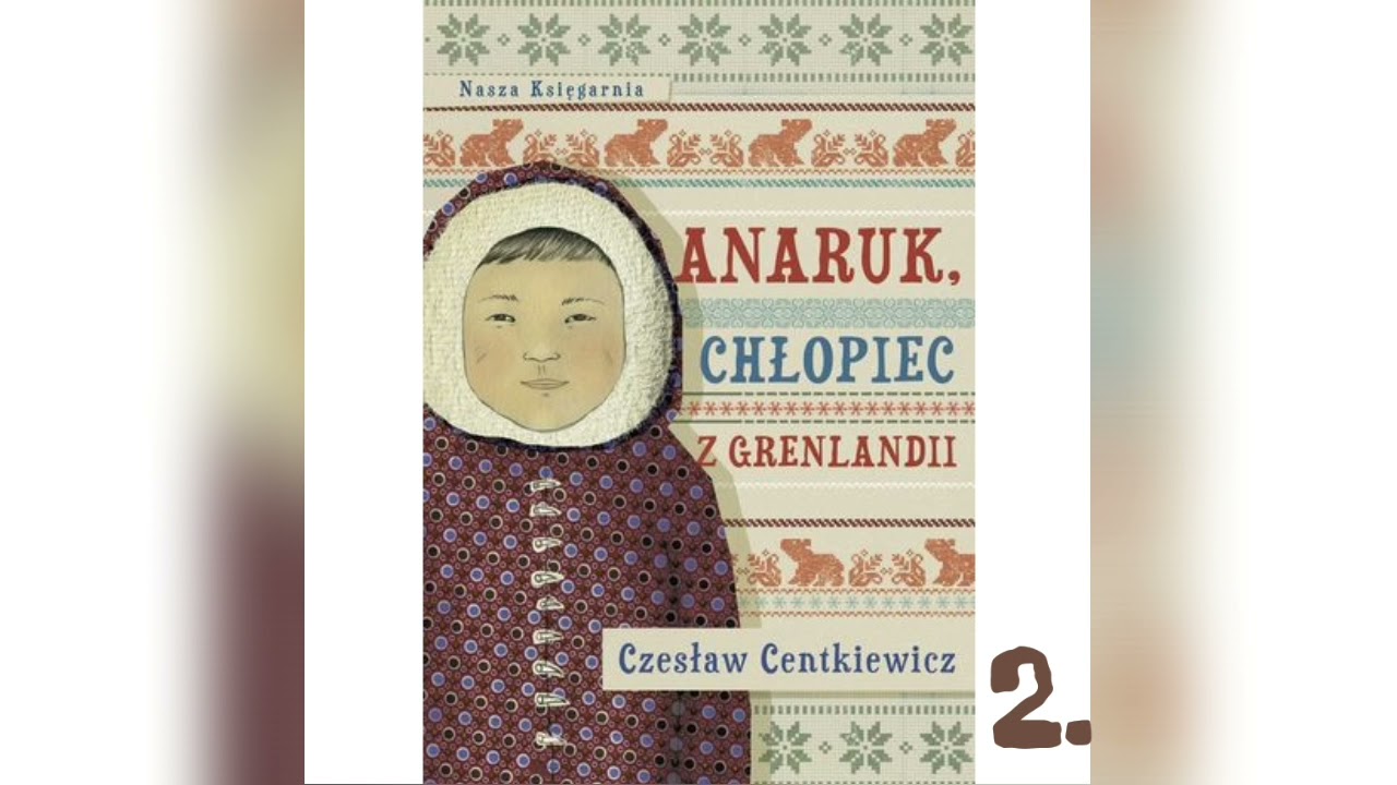 Ciocia Zosia czyta || ANARUK, Chłopiec z Grenlandii || Część 2.