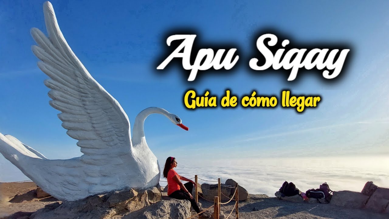 APU SIQAY: Cómo llegar y Acampar en el Colchón de nubes - 2022