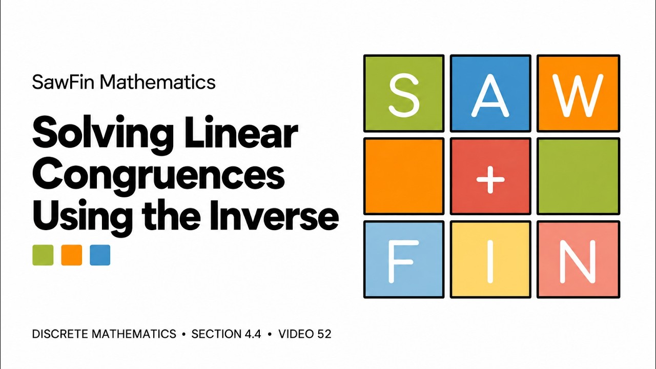 Discrete Math - 4.4.1 Solving Linear Congruences Using the Inverse