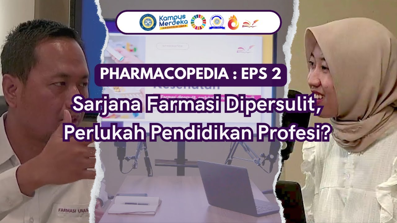 [PHARMACOPEDIA EPS.2] - Sarjana Farmasi Dipersulit, Perlukah Pendidikan Farmasi?