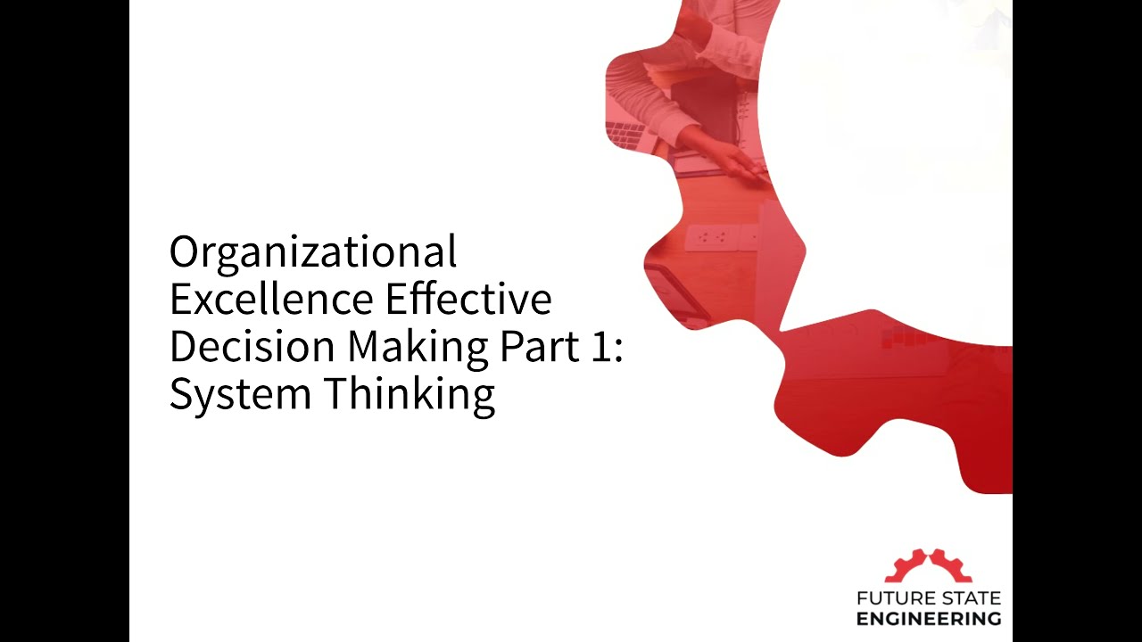 Organizational Performance Part 1 - System Thinking
