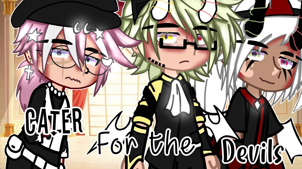 Cater For The Devils || GCMM • Polyamory/BL/Gay 🏳️‍🌈 ORIGINAL?¿