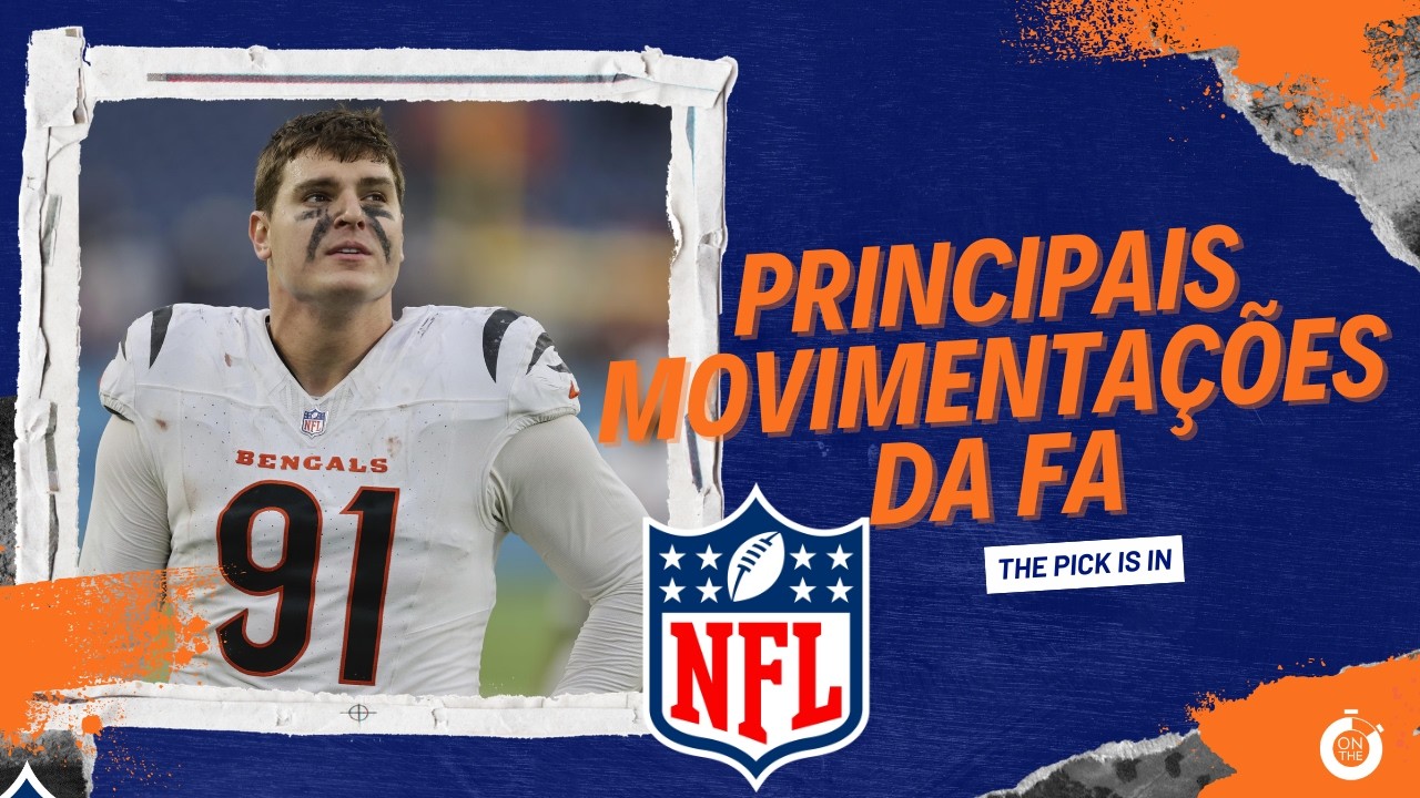 FREE AGENCY - PRINCIPAIS MOVIMENTAÇÕES