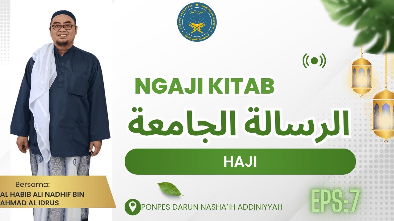 BAB HAJI [NGAJI KITAB RISALAH AL JAMI'AH PONPES DARUN NASHA'IH ADDINIYYYAH]